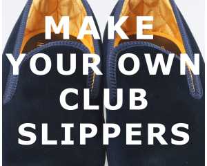 MAKE YOUR OWN CLUB SLIPPERS